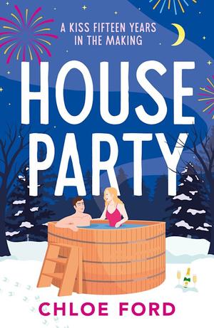 House Party by Chloe Ford