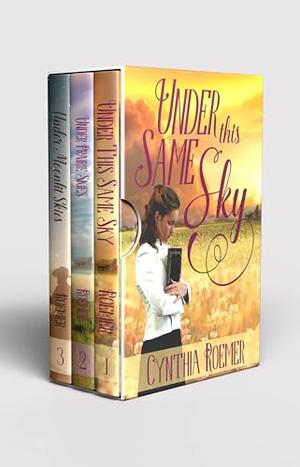 Prairie Skies: Complete Collection by Cynthia Roemer