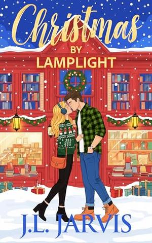 Christmas by Lamplight: A Holiday Novelette by J.L. Jarvis