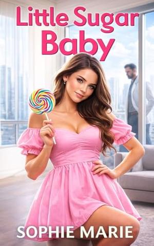 Little Sugar Baby by Sophie Marie