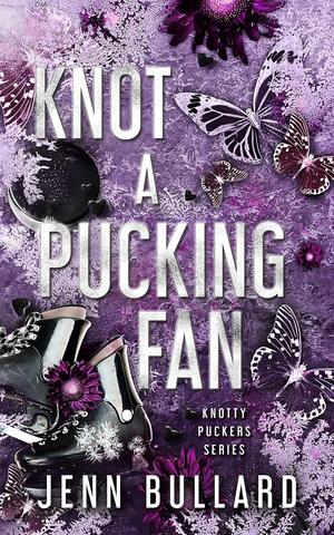 Knot a Pucking Fan (Knotty Puckers #5)