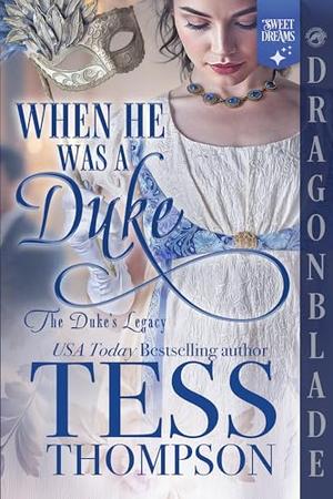 When He Was a Duke by Tess Thompson