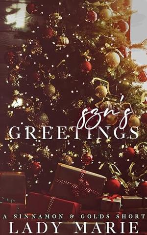 Szn's Greetings: A Sinnamon & Golds Christmas Short by Lady Marie