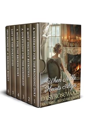 When Noble Hearts Align: A Historical Regency Romance Collection by Daisy Rosewood