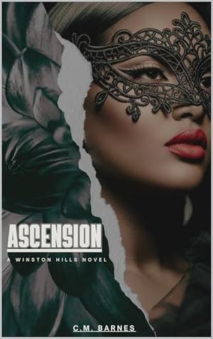 ASCENSION: A Winston Hills Novel by C.M. Barnes