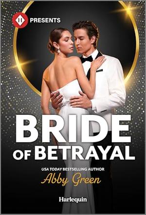 Bride of Betrayal by Abby Green