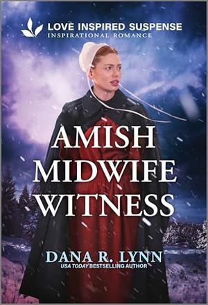 Amish Midwife Witness by Dana R. Lynn