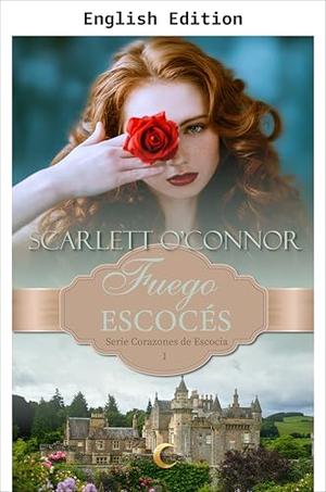 Scottish Fire by Scarlett O'Connor