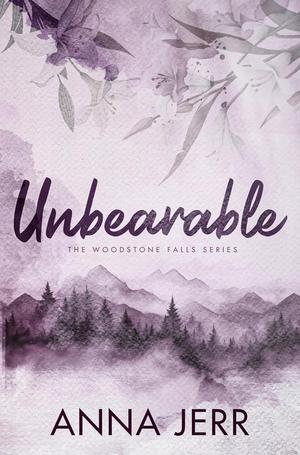 Unbearable by Anna Jerr