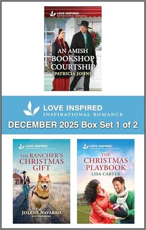 Love Inspired December 2025 Box Set - 1 of 2 by Patricia Johns, Jolene Navarro, Lisa Carter