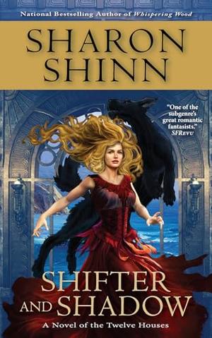 Shifter and Shadow by Sharon Shinn