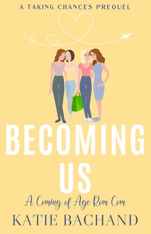 Becoming Us (Taking Chances #0.5)