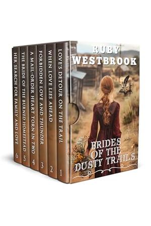 Brides of the Dusty Trails: A Historical Western Romance Collection by Ruby Westbrook