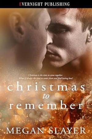 Christmas to Remember by Megan Slayer