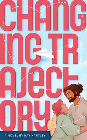 Changing Trajectory by Kay Hartley