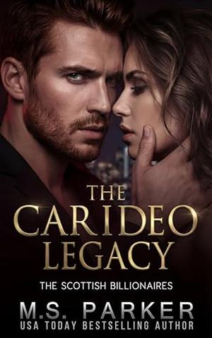 The Carideo Legacy by M. S. Parker