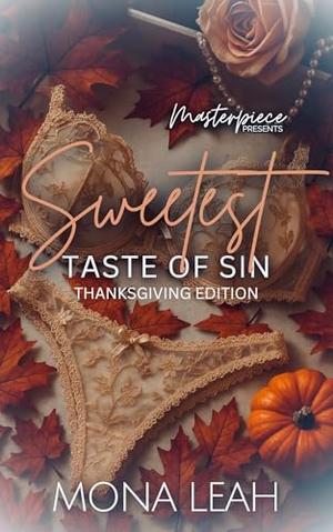 Sweetest Taste Of Sin: Thanksgiving Edition by Mona Leah