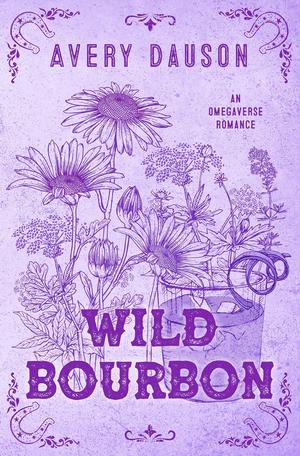 Wild Bourbon by Avery Dauson