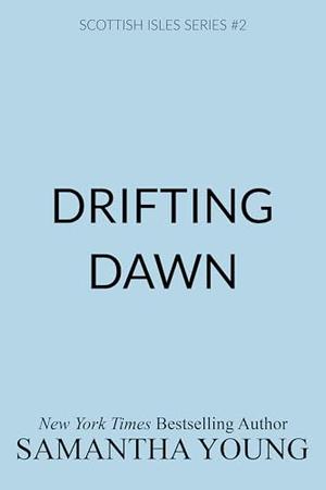 Drifting Dawn by Samantha Young