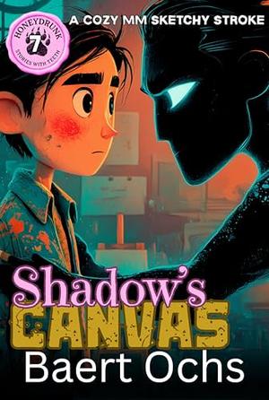 Shadow's Canvas: A Cozy MM Sketchy Stroke by Baert Ochs