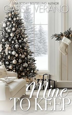 Mine To Keep: A Volkov Family Christmas Novella by Cassie Verano
