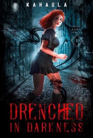 Drenched in Darkness (Mad Annie #1)