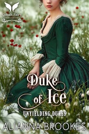 Duke of Ice: A Historical Regency Romance Novel (Unyielding Dukes #3)