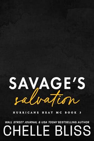 Savage's Salvation by Chelle Bliss