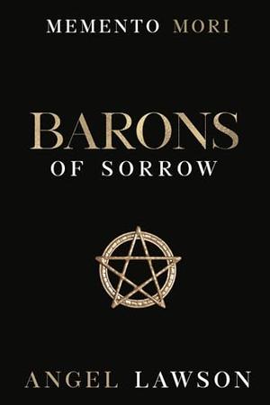 Barons of Sorrow by Angel Lawson