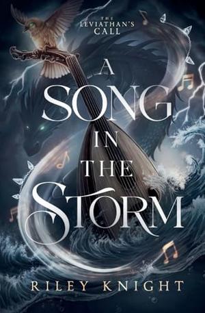 A Song in the Storm by Riley Knight