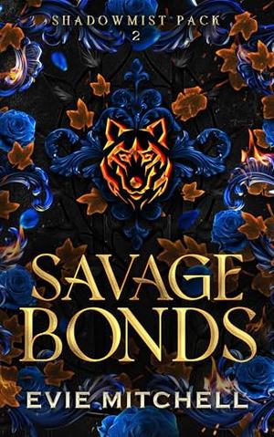 Savage Bonds by Evie Mitchell