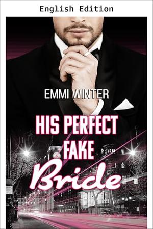 His Perfect Fake Bride (Millionaires NightClub #28)