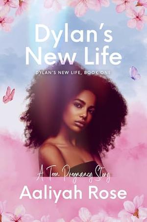 Dylan's New Life by Aaliyah Rose