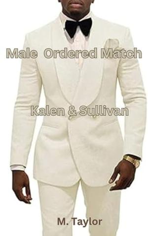 Kalen & Sullivan by M. Taylor