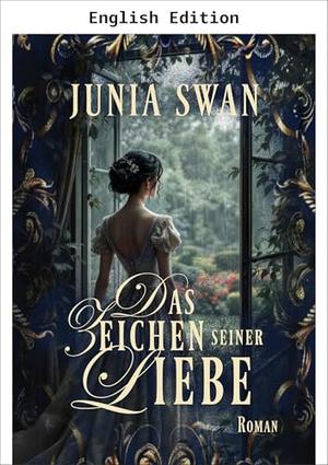 The Sign of His Love by Junia Swan