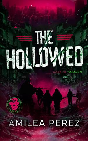 The Hollowed: Project Virion by Amilea Perez