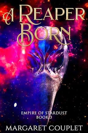 A Reaper Born by Margaret Couplet