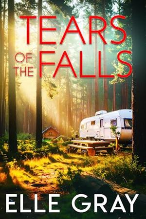 Tears of the Falls by Elle Gray