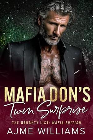 Mafia Don's Twin Surprise by Ajme Williams