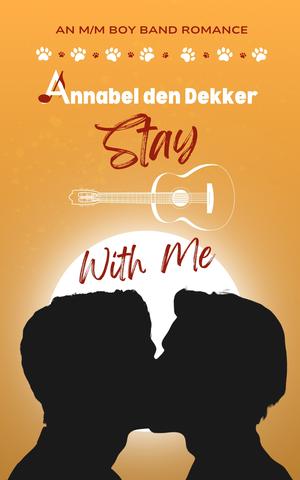 Stay With Me by Annabel den Dekker