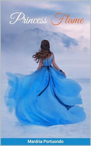 Princess Flame by Mardria Portuondo