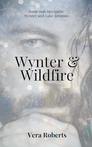 Wynter & Wildfire by Vera Roberts