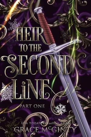 Heir to the Second Line: Part One by Grace McGinty