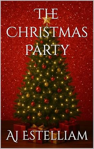 The Christmas Party by AJ Estelliam