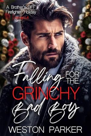 Falling for the Grinchy Bad Boy by Weston Parker