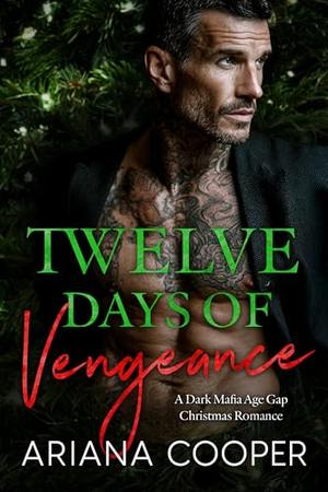 Twelve Days of Vengeance by Ariana Cooper