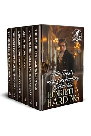 The Ton’s most Enchanting Matches: A Historical Regency Romance Collection by Henrietta Harding