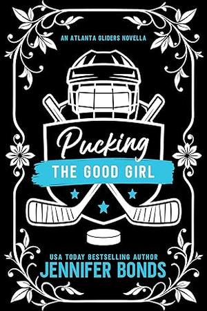 Pucking the Good Girl by Jennifer Bonds