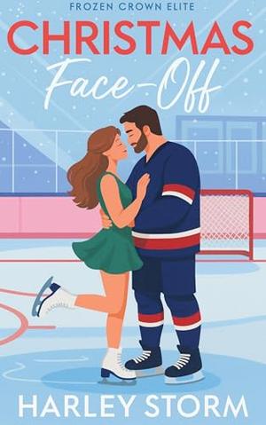 Christmas Face-off: A Hockey Player Billionaire Christmas Sports Romance by Harley Storm