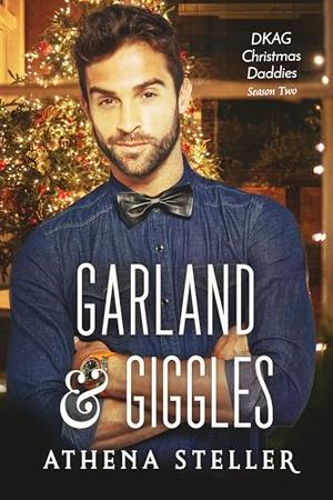 Garland & Giggles: A MM Daddy/ little Christmas Standalone by Athena Steller